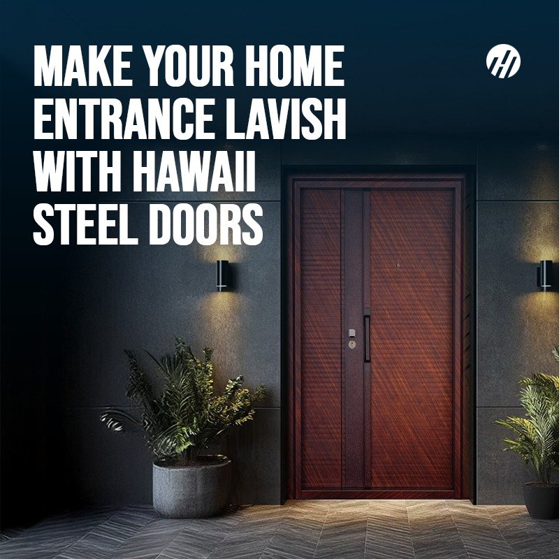 
								Hawaii Steel Doors and Windows, the best steel doors in India  redefine what a lavish entrance should look like.<br />

